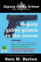 Deputy Gabby Grimm to the Rescue