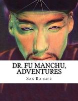 Dr. Fu Manchu, Adventures