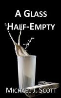 A Glass Half-Empty