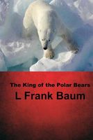 The King of the Polar Bears