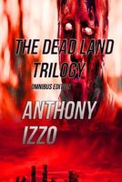 The Dead Land Trilogy