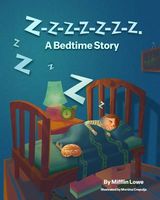 Z-Z-Z-Z-Z-Z-Z-Z. a Bedtime Story