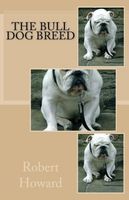 The Bull Dog Breed