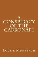 A Conspiracy Of The Carbonari