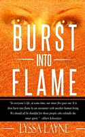 Burst Into Flame