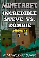 Incredible Steve vs. Zombie