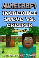 Incredible Steve vs. Creeper