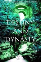 Destiny and Dynasty