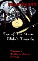 Eye of the Storm: Eilida's Tragedy