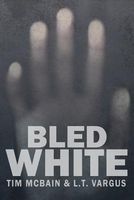 Bled White