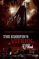 The Kingpin's Vitriol