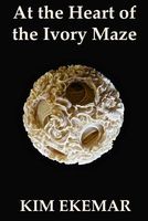 At the Heart of the Ivory Maze