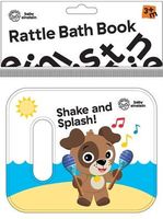 Shake and Splash!: Rattle Bath Book