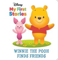 Disney My First Stories: Winnie the Pooh Finds Friends