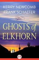 Ghosts of Elkhorn