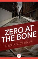 Zero at the Bone