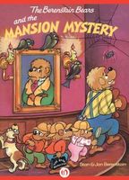 The Berenstain Bears and the Mansion Mystery