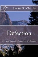 Defection: Lies and Secrets Under the Blood Red Moon