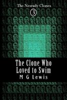 The Clone Who Loved to Swim