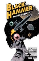 Black Hammer Volume 4: Age of Doom Part Two