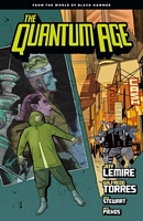 Quantum Age: From the World of Black Hammer Volume 1