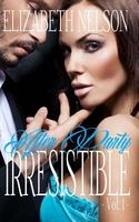 Irresistible Vol. 1