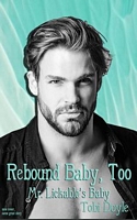 Rebound Baby, Too