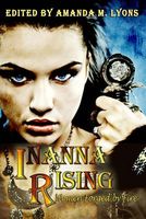 Inanna Rising: Women Forged by Fire