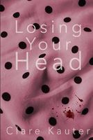 Losing Your Head