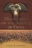 Moonlight on the Avenue of Faith