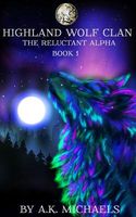 Highland Wolf Clan Series in Order by A.K. Michaels - FictionDB