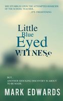 Little Blue Eyed Witness