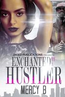 Enchanted by a Hustler