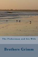 The Fisherman and His Wife