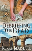 Debriefing the Dead