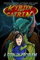 Kyrien and Catrin - A Goblin Problem