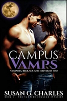 Campus Vamps - Vampires, Beer, Sex and Midterms Too