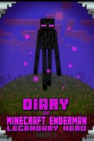 Diary of Minecraft Enderman Legendary Hero Book 2