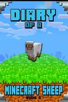 Diary of a Minecraft Sheep Book 3