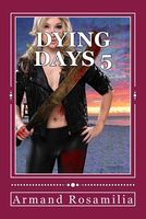 Dying Days 5