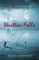 The Haunting at Stratton Falls