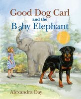 Good Dog Carl and the Baby Elephant 40th Anniversary Edition