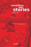 Something Like Stories - Volume One