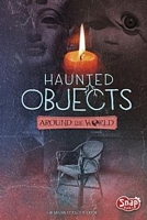 Haunted Objects From Around the World