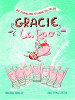 The Marvelous, Amazing, Pig-Tastic Gracie Laroo!