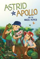 Astrid and Apollo and the Magic Pepper