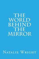 The World Behind the Mirror