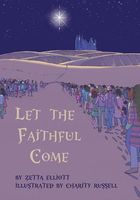 Let the Faithful Come