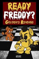 Ready Freddy? Golden's Revenge