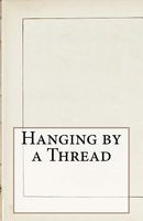 Hanging by a Thread